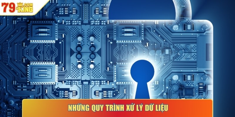 Những quy trình xử lý dữ liệu