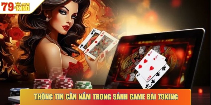 Thông tin cần nắm trong sảnh game bài 79KING