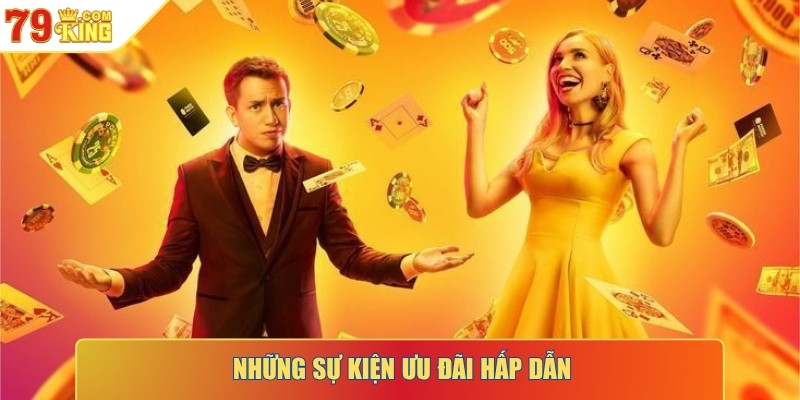 Những sự kiện ưu đãi hấp dẫn