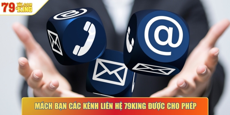 Mách bạn các kênh liên hệ 79KING được cho phép