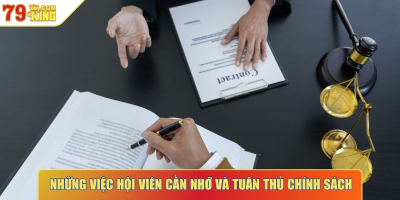 Những việc hội viên cần nhớ và tuân thủ chính sách