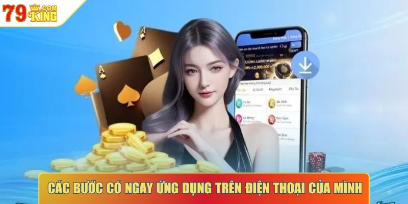 Các bước có ngay ứng dụng trên điện thoại của mình